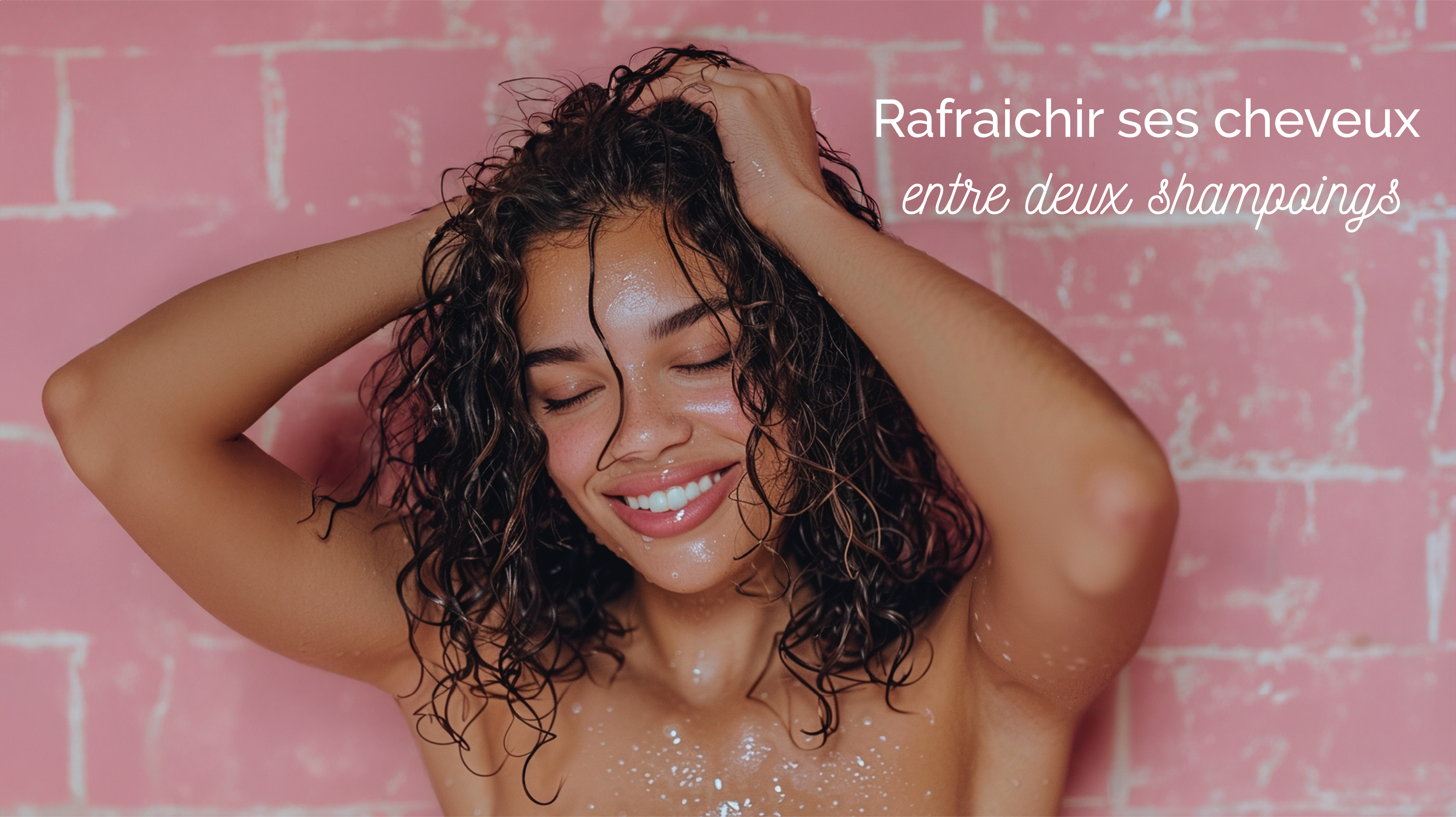 Rafraîchir ses cheveux entre 2 shampoings