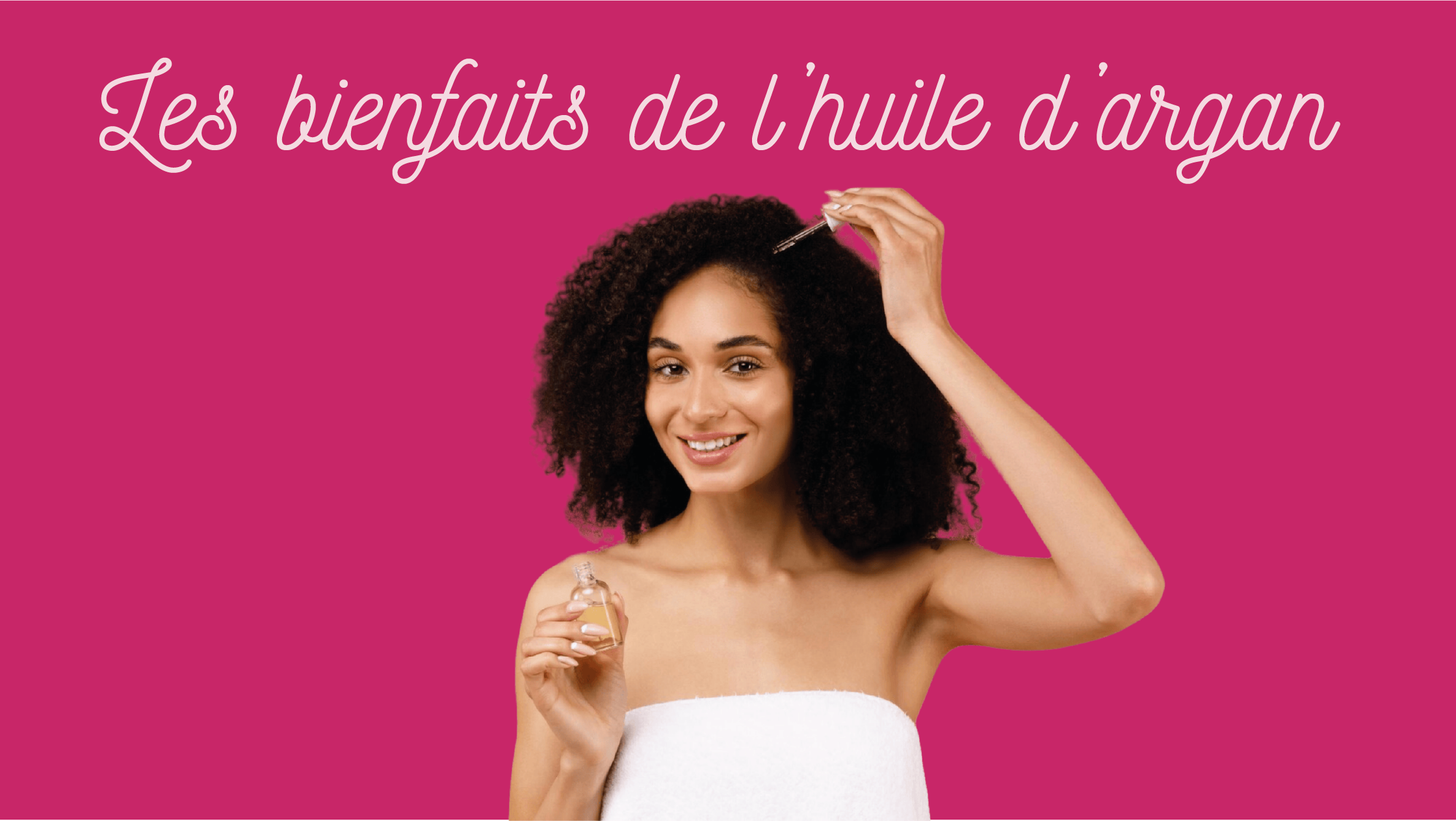 Les bienfaits de l'huile d'argan